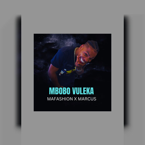 Mbobo Vuleka ft. MarC | Boomplay Music