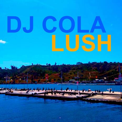 Lush | Boomplay Music