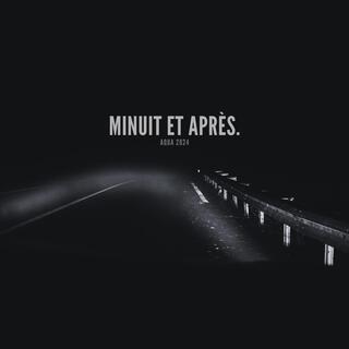 Minuit et Après