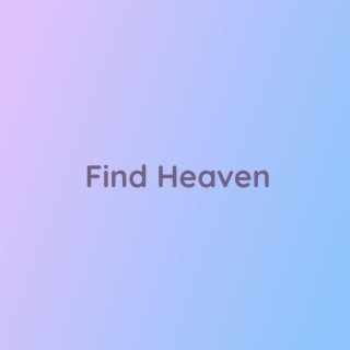 Find Heaven