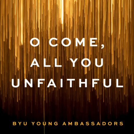 O Come, All You Unfaithful | Boomplay Music