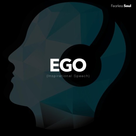 Ego (Inspirational Speech) | Boomplay Music