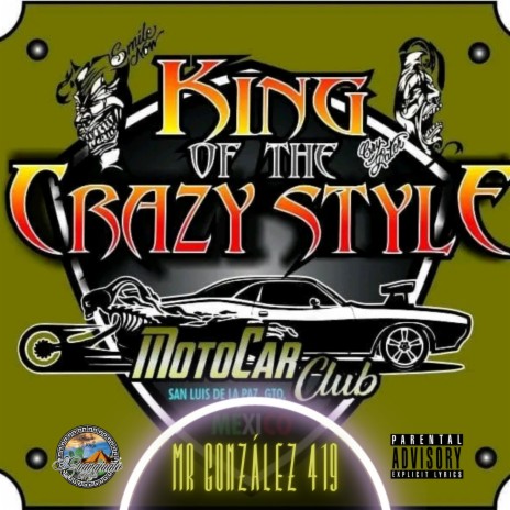 King of the crazy style | Boomplay Music