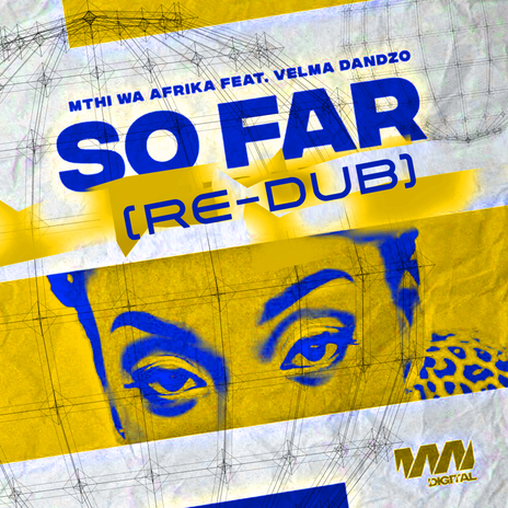 So Far (Re-Dub) ft. Velma Dandzo | Boomplay Music