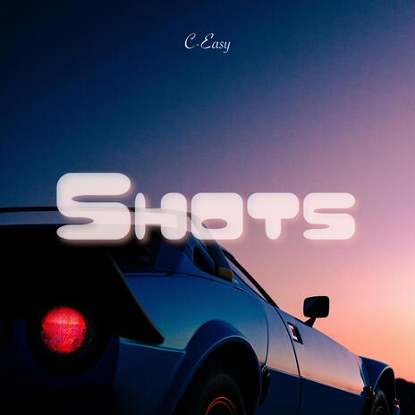 Shots | Boomplay Music