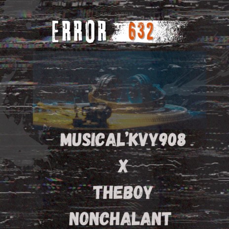Error632 (Theke Mix) ft. Musical'Kvy908 | Boomplay Music