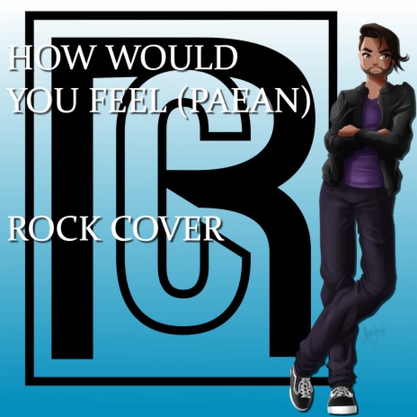 How Would You Feel (Paean) | Boomplay Music