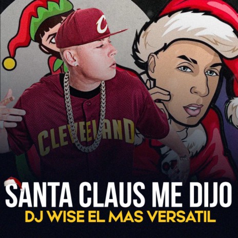 Santa Claus Me Dijo | Boomplay Music