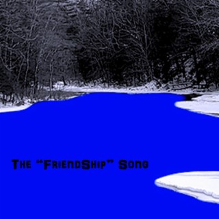 The FriendShip Song