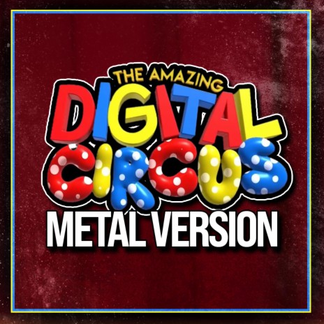 The Amazing Digital Circus Theme (Metal Version) | Boomplay Music
