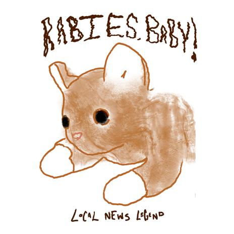 Rabies, Baby! | Boomplay Music