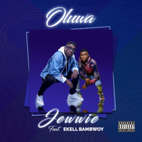 Oluwa ft. Ekell Bambwoy | Boomplay Music