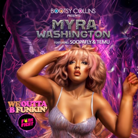 We Outta B Funkin’ ft. Soopafly, Temu Bacot & Myra Washington | Boomplay Music