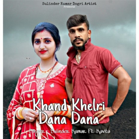 Khand Khelri Dana Dana (Original) | Boomplay Music