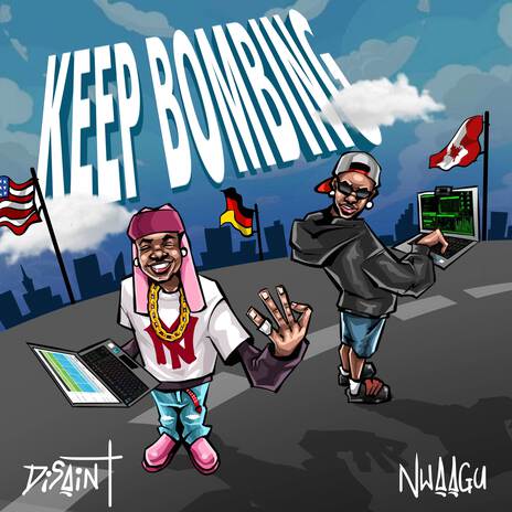 Keep Bombing ft. NwaAgu | Boomplay Music