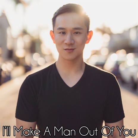 I'll Make a Man Out of You ft. Joseph Vincent | Boomplay Music