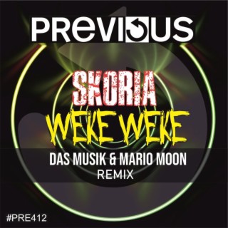 Weke Weke DAS MusiK & Mario Moon (ES) Remix