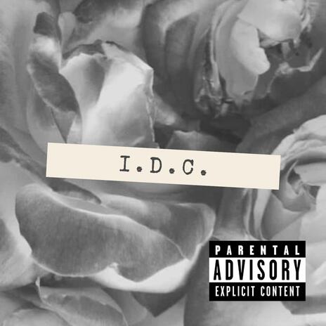 I.D.C. | Boomplay Music