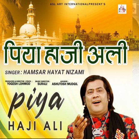 Piya Haji Ali | Boomplay Music