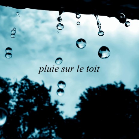 Bruit de pluie sur le toit, Pt. 01 | Boomplay Music