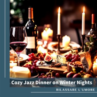 Cozy Jazz Dinner on Winter Nights