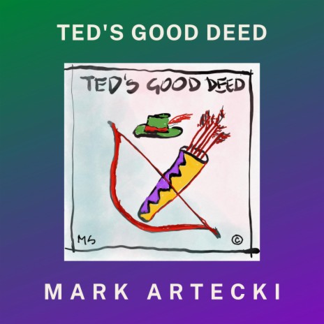 TED'S GOOD DEED | Boomplay Music