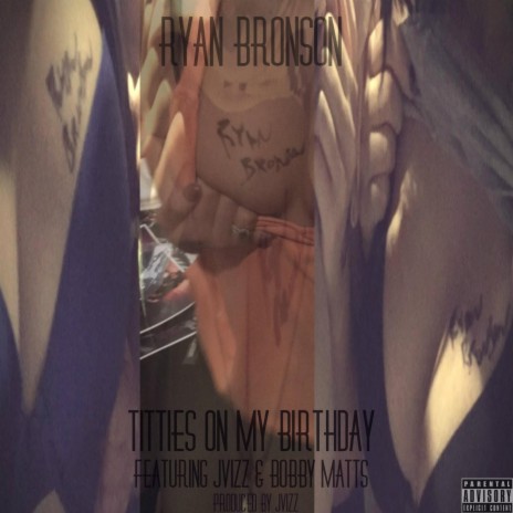 Titties on My Birthday (feat. JVizz & Bobby Matts) | Boomplay Music