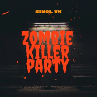 Zombie Killer Party