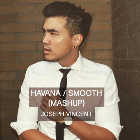 Havana / Smooth (Mashup) | Boomplay Music