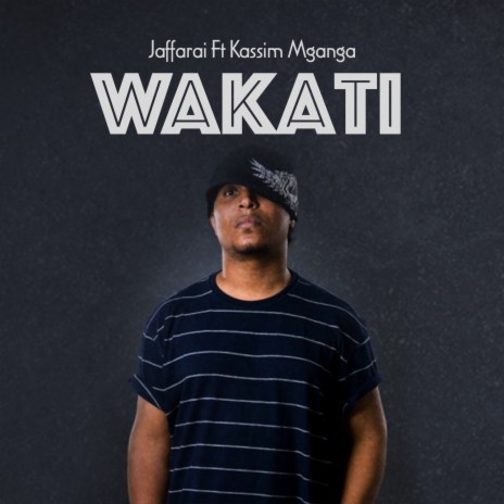 Wakati ft. Kassim Mganga | Boomplay Music