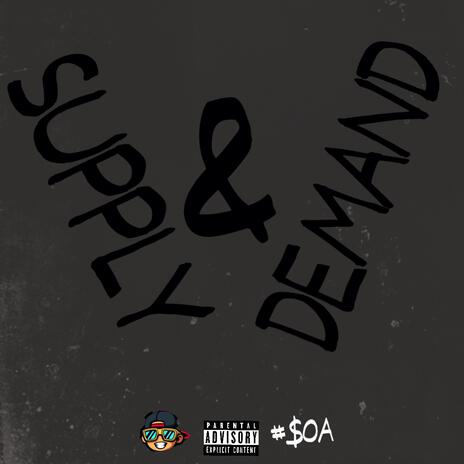 Supply & Demand ft. Certifieddontayy