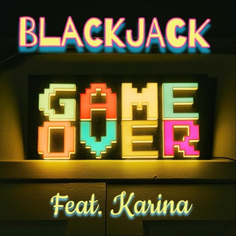 Game Over (feat. Karina) | Boomplay Music