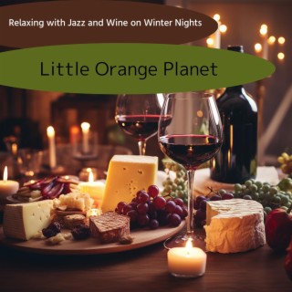 Relaxing with Jazz and Wine on Winter Nights