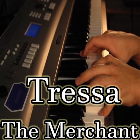 Tressa, the Merchant | Boomplay Music