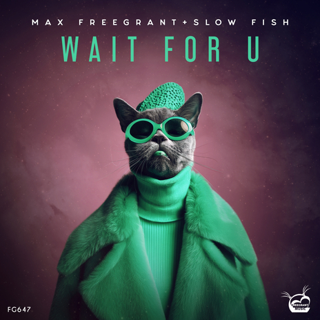 Wait For U (Extended Mix) ft. Slow Fish