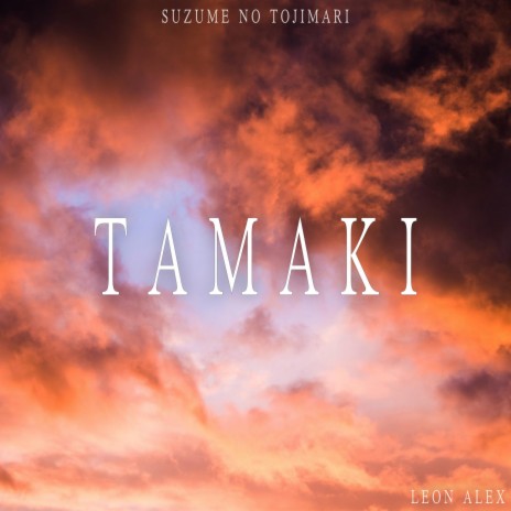 Tamaki (From Suzume no Tojimari) | Boomplay Music