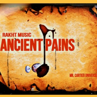 Ancient Pains [Mr. Cartier Universe]