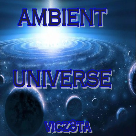ambient universe | Boomplay Music