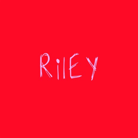 Riley | Boomplay Music