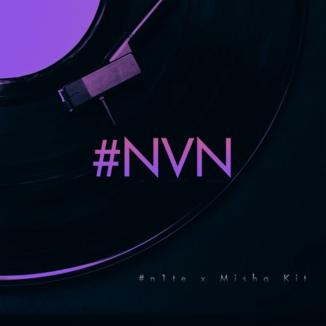 #nvn ft. Misha Kit