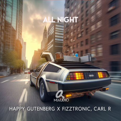 All Night ft. Fizztronic & Carl R | Boomplay Music