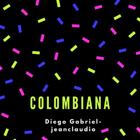 Colombiana ft. Jeanclaudiomusic | Boomplay Music