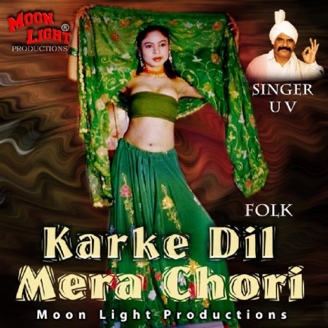 Karke Dil Mera Chori Folk | Boomplay Music