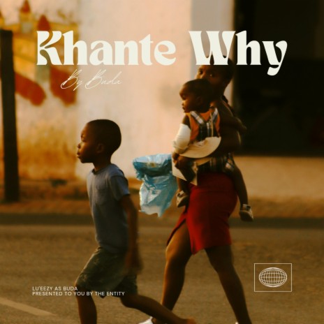 KHANTE WHY | Boomplay Music