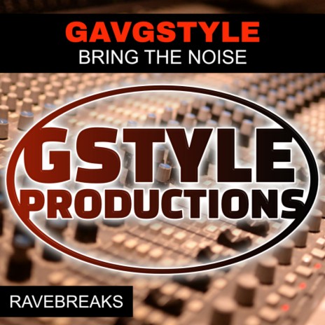 BRING THE NOISE (RAVE BREAKS MIX) | Boomplay Music