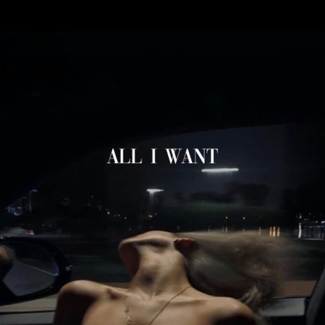 All I Want ft. Young Mask | Boomplay Music