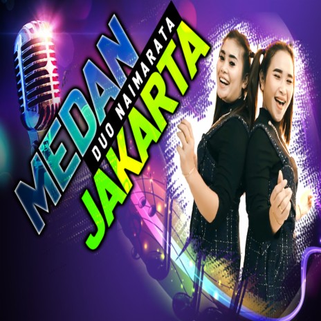 Medan-Jakarta | Boomplay Music