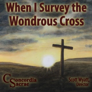 When I Survey the Wondrous Cross