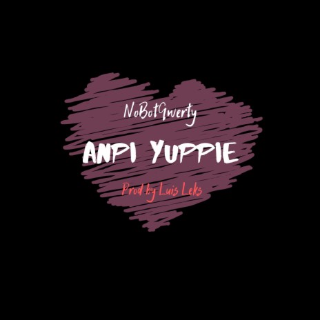 Anpi Yuppie | Boomplay Music