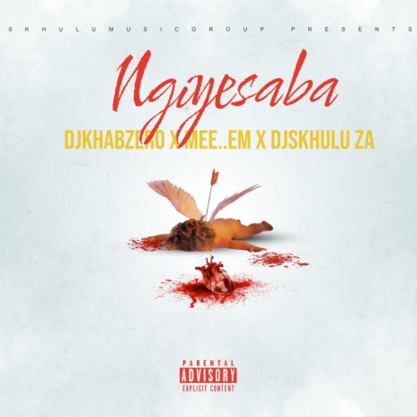 Ngiyesaba ft. DJ Khabzero & MEE..EM | Boomplay Music